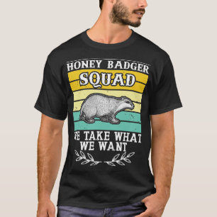 Retro Honing Badger Squad Ratel Fanatic Honing Bad T-shirt