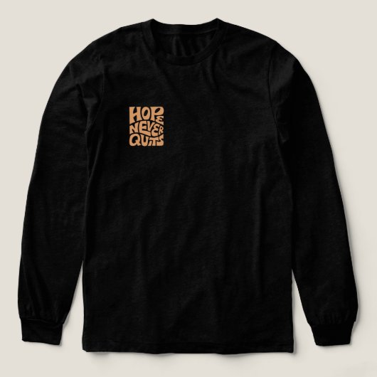 Retro Hope Never Quits Typography T-Shirt Design | (Voorkant)