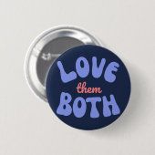 Retro 'Hou van beiden' tekst ontwerp Ronde Button 5,7 Cm (Voorkant /achterkant)