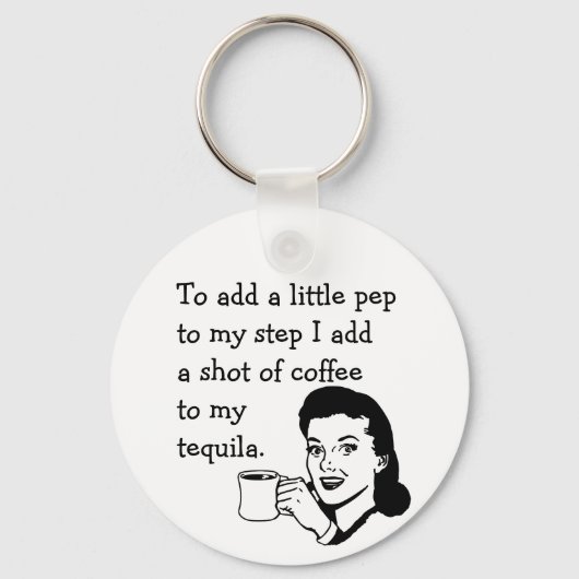 Retro Houseechtgenote Funny Tequila Coffee Pep Quo Sleutelhanger (Voorkant)