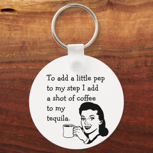 Retro Houseechtgenote Funny Tequila Coffee Pep Quo Sleutelhanger (Voorkant)