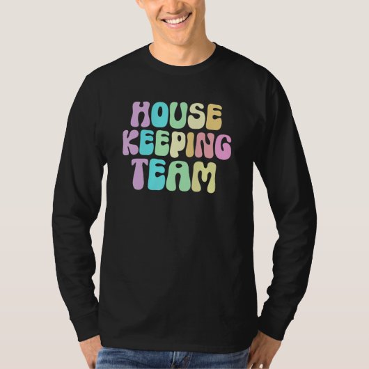 Retro HOUSEKEEPING TEAM Cleaner House Maid Home Cl T-shirt (Voorkant)