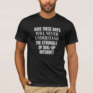 Retro Humor T-shirt over Dial-Up Internet Probleme