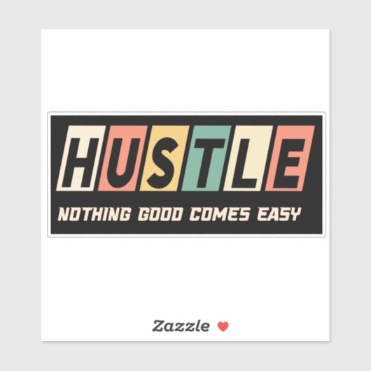 Retro Hustle Niets Goed Komt Gemakkelijk Sticker (Vel)