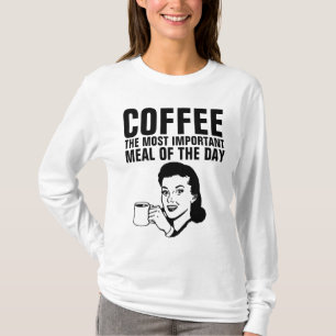 RETRO HUUSEWIFE KOFFIE BELANGRIJKSTE MEEL T-SHIRT