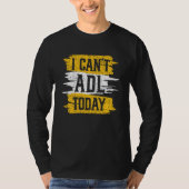 Retro I Can't ADL Today Occupational Therapy For M T-shirt (Voorkant)