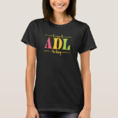 Retro I Can't ADL Today Occupational Therapy For M T-shirt (Voorkant)