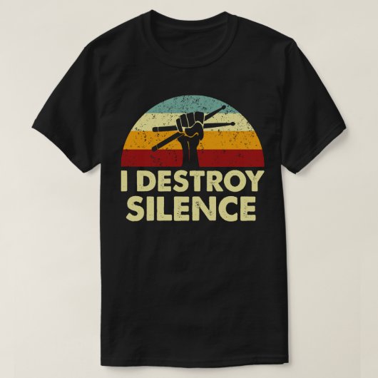 Retro I Destroy Silence Drums T-shirt (Design voorkant)