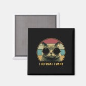 Retro I Do What I Want Funny Cat Lover Magneet (Voorkant / Achterkant)