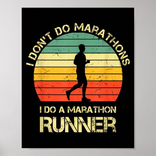 Retro I Don't Do Marathons I Do A Marathon Runner  Poster (Voorkant)