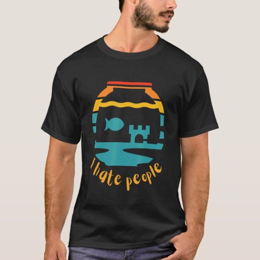 Retro I Hate People Fish Fishbowl Aquarium Sunset T-shirt (Voorkant)