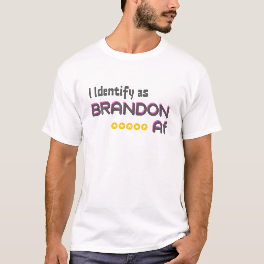 Retro I identificeert zich als Brandon Funny Go-Br T-shirt (Voorkant)