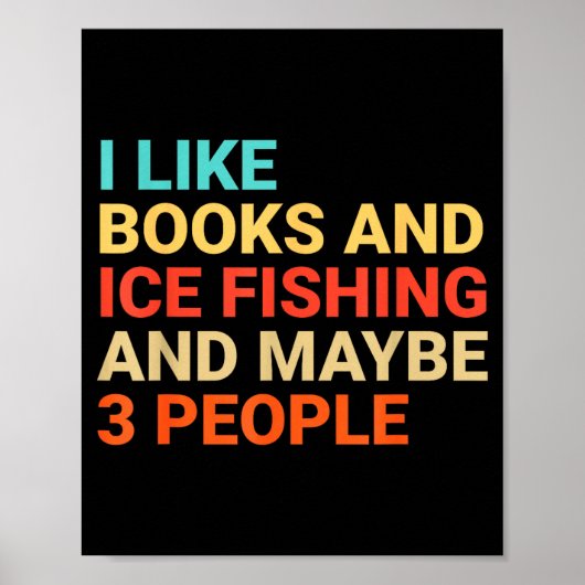 Retro I Like Books And Ice Fishing Lover Funny Poster (Voorkant)
