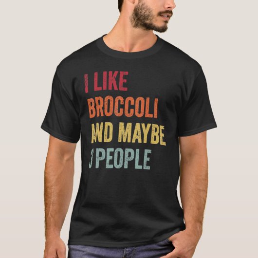 Retro I Like Broccoli & Maybe 3 People Broccoli T-shirt (Voorkant)