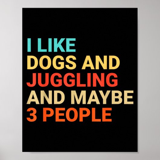 Retro I Like Dogs And Juggling Lover Funny Juggler Poster (Voorkant)