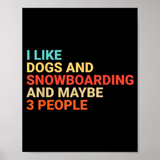 Retro I Like Dogs And Snowboarding Lover Funny Sno Poster (Voorkant)