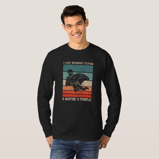 Retro I Like Wingsuit Flying & Maybe 3 People Skyd T-shirt (Voorkant volledig)