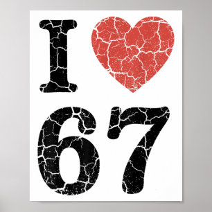Retro I Love 67 Hart Nummer 67 Grappige Meme Zes Z Poster