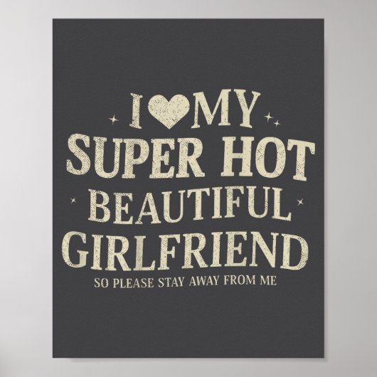Retro I Love My Super Hot Beautiful Girlfriend Val Poster (Voorkant)