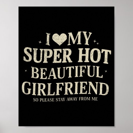 Retro I Love My Super Hot Beautiful Girlfriend Val Poster (Voorkant)