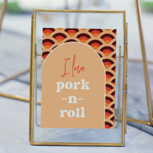 Retro I Love Pork-N-Roll Trouwbord Poster