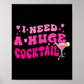 Retro I Need A Huge Tail Funny Party Drinking Gift Poster (Voorkant)