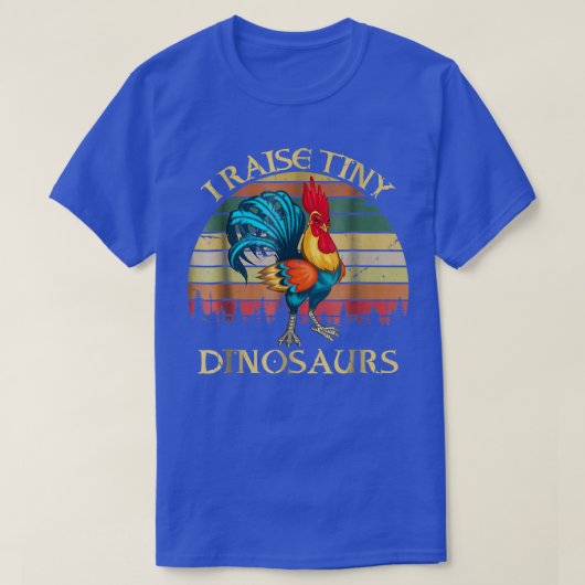 Retro I Raise Tiny Dinosaur Poultry Farmer Chicken T-shirt (Design voorkant)