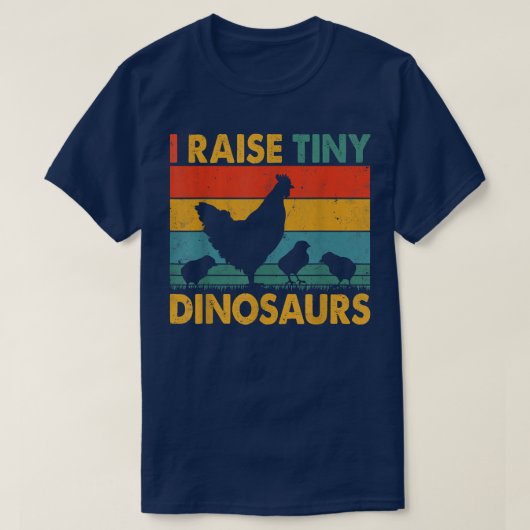 Retro I Raise Tiny Dinosaurs Funny Chicken T-shirt (Design voorkant)