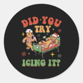 Retro Icu Nurse Christmas Gingerbread Did You Try Ronde Sticker (Voorkant)