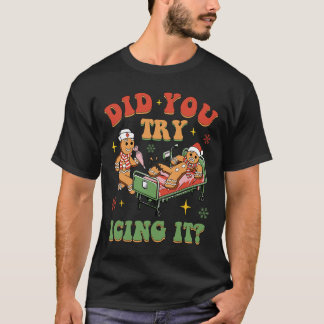Retro ICU Verpleegster Kerstmis Gingerbread Heb je T-shirt