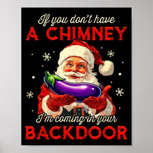 Retro If You Dont Have A Chimney I’m Coming In You Poster (Voorkant)