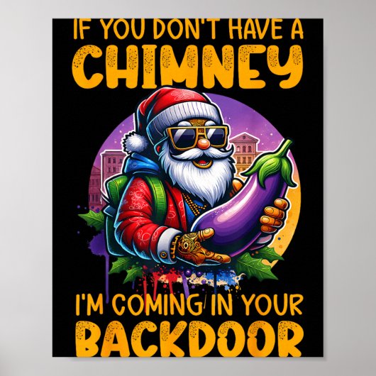 Retro If You Dont Have A Chimney I’m Coming In You Poster (Voorkant)