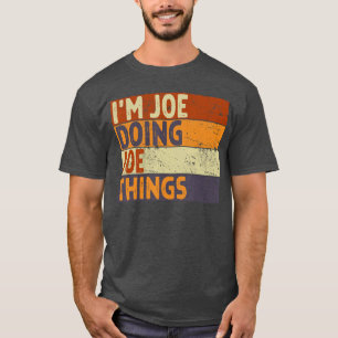 Retro Ik ben Joe die Joe-dingen doet Grappige verj T-shirt