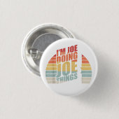  Retro Ik ben Joe Doing Joe Things Ronde Button 3,2 Cm (Voorkant /achterkant)