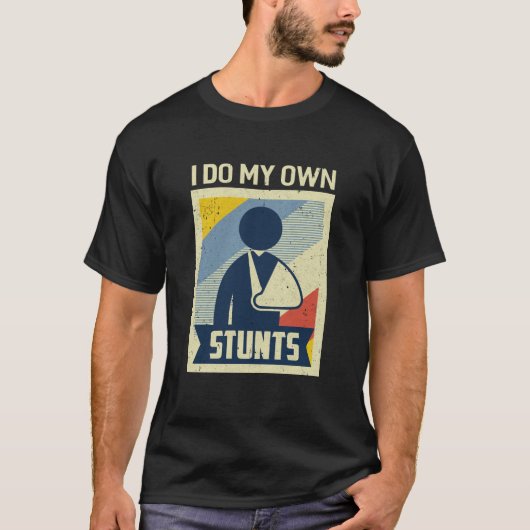 Retro ik doe mijn eigen stunts gebroken arm T-shirt (Voorkant)