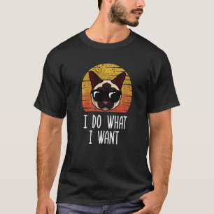 Retro Ik Doe Wat Ik Wil Kat Siamese Kat Moeder T-shirt