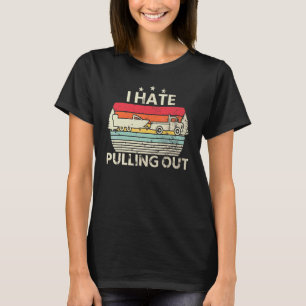 Retro Ik Haat Uittrekken Bootvaren Boot Kapitein M T-shirt