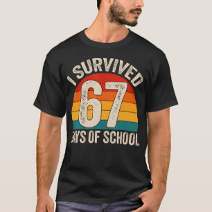 Retro ik heb 67 dagen school overleefd Six Seven M T-shirt