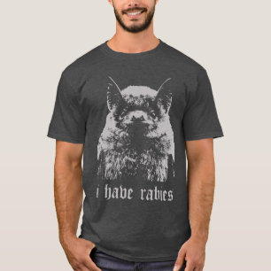 Retro Ik Heb Hondsdolheid Vleermuis Grappige Meme T-shirt