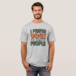 Retro Ik heb liever honden dan mensen Gezegde T-shirt