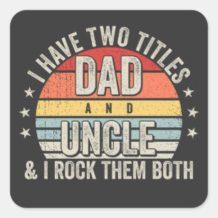 Retro Ik heb twee titels vader en oom Vierkante Sticker
