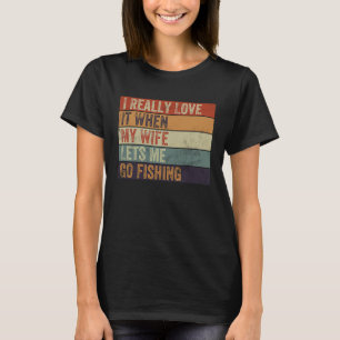 Retro Ik hou echt van het wanneer mijn vrouw me la T-shirt