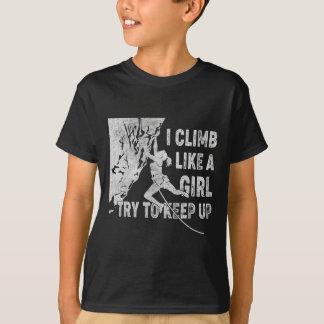 Retro Ik Klim Als Een Meisje Probeer Bij Te Blijve T-shirt