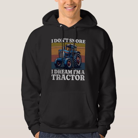 Retro Ik snurk niet Ik droom dat ik een tractor be Hoodie (Voorkant)