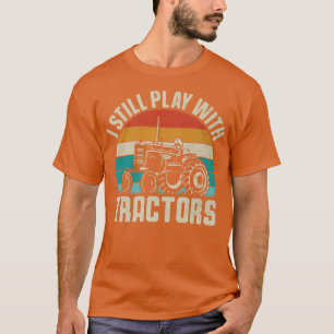 Retro ik speel nog steeds met trekkers die boer ag t-shirt