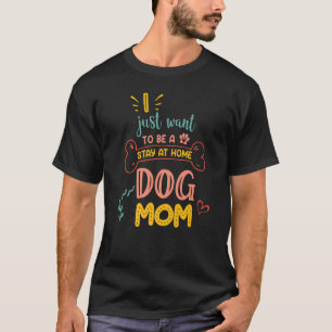 Retro Ik wil gewoon thuis blijven... mama gek make T-shirt