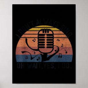 Retro ik zing niet wacht ik doe wel musicaltheater poster
