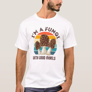 Retro I'M A FUNGI with GOOD MORELS - Funny Morel M T-shirt
