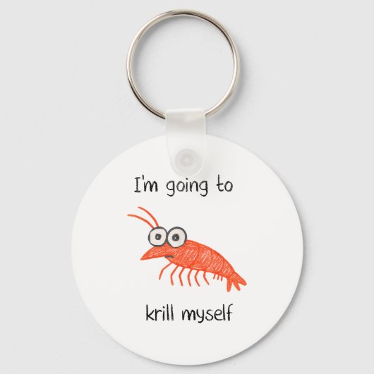 Retro Im Going To Krill Myself Shrimp Funny Ocean Sleutelhanger (Voorkant)
