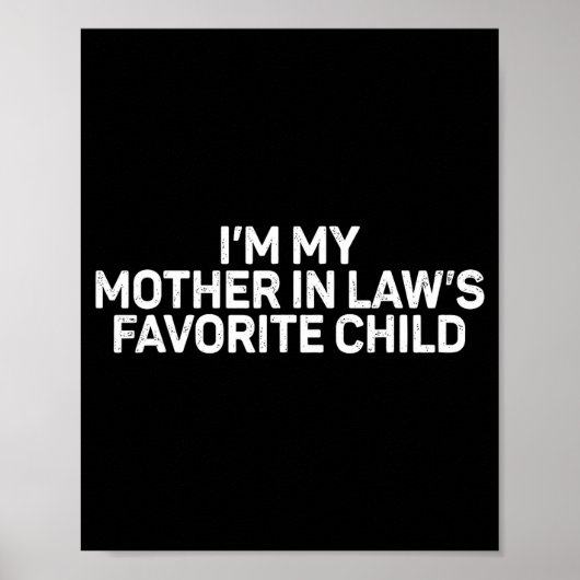Retro I'm My Mother In Law's Favorite Child Parent Poster (Voorkant)